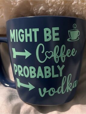 Might Be Coffee Probably Vodka Navy Blue Ceramic Mug